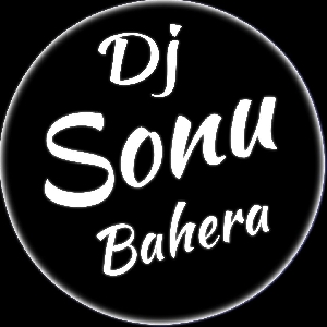 Dj Sonu Bahera